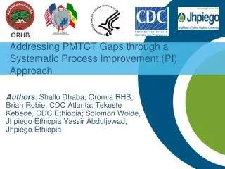 Addressing PMTCT Gaps through a Systematic Process Improvement (PI) Approach