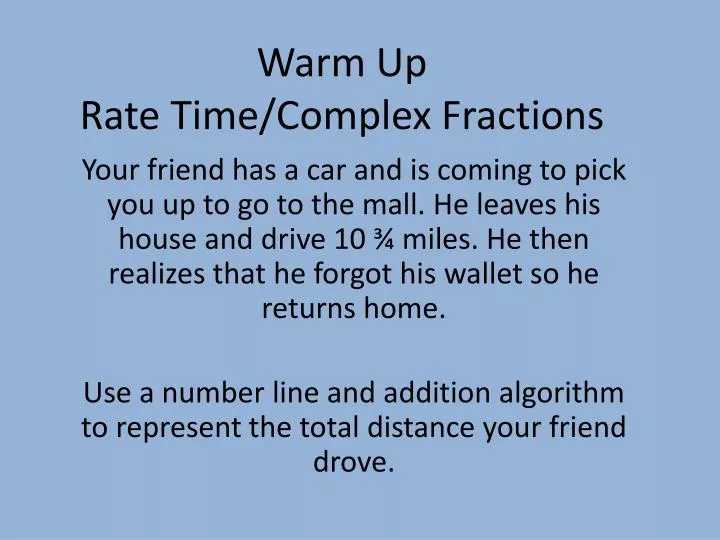 warm up rate time complex fractions