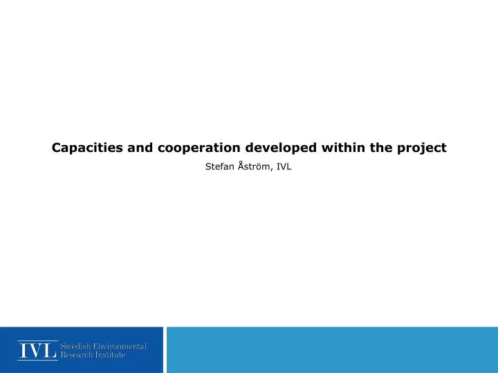 capacities and cooperation developed within the project