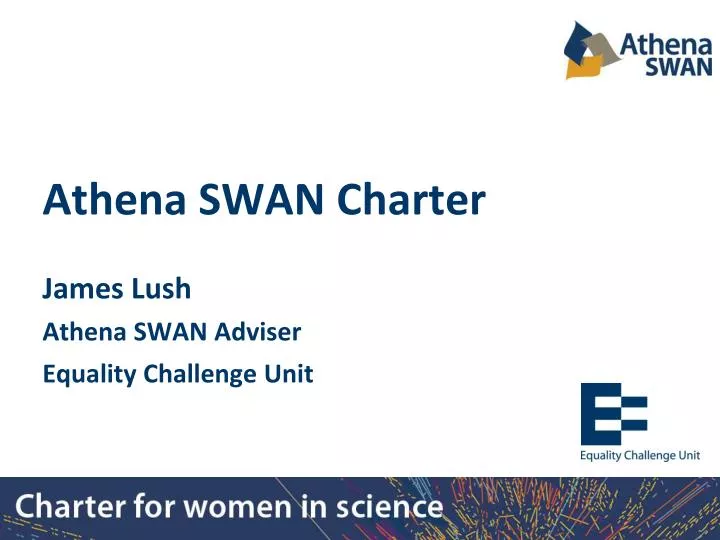 athena swan charter james lush athena swan adviser equality challenge unit