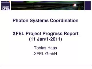 Photon Systems Coordination XFEL Project Progress Report (11 Jan/1-2011)