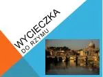 Wycieczka - slide 1