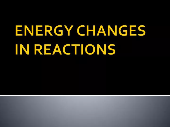 energy changes in reactions