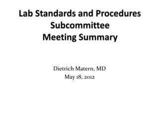 Lab Standards and Procedures Subcommittee Meeting Summary