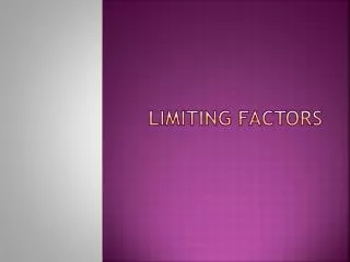 Limiting factors