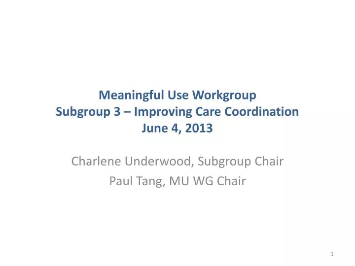 meaningful use workgroup subgroup 3 improving care coordination june 4 2013