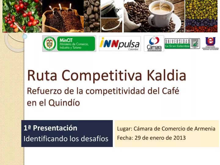 ruta competitiva kaldia refuerzo de la competitividad del caf en el quind o