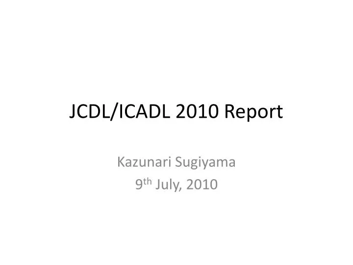 jcdl icadl 2010 report