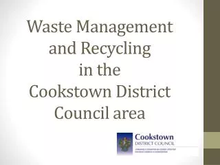 Waste Management and Recycling in the Cookstown District Council area