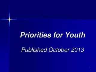 Priorities for Youth Published October 2013