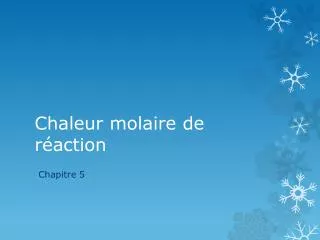 chaleur molaire de r action