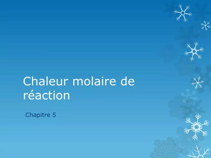 chaleur molaire de r action