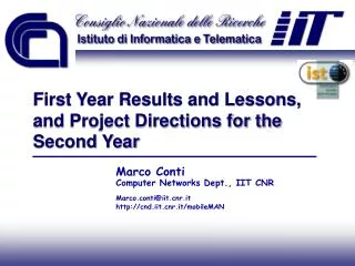 First Year Results and Lessons, and Project Directions for the Second Year