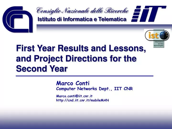 first year results and lessons and project directions for the second year