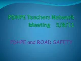 PDHPE Teachers Network Meeting 5/8/11