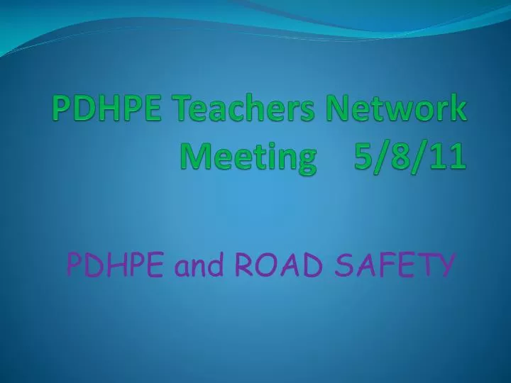pdhpe teachers network meeting 5 8 11