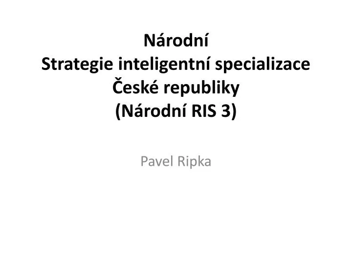 n rodn strategie inteligentn specializace esk republiky n rodn ris 3
