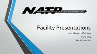 Facility Presentations