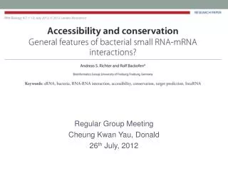 Regular Group Meeting Cheung Kwan Yau , Donald 26 th July, 2012