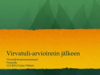 virvatuli arvioinnin j lkeen