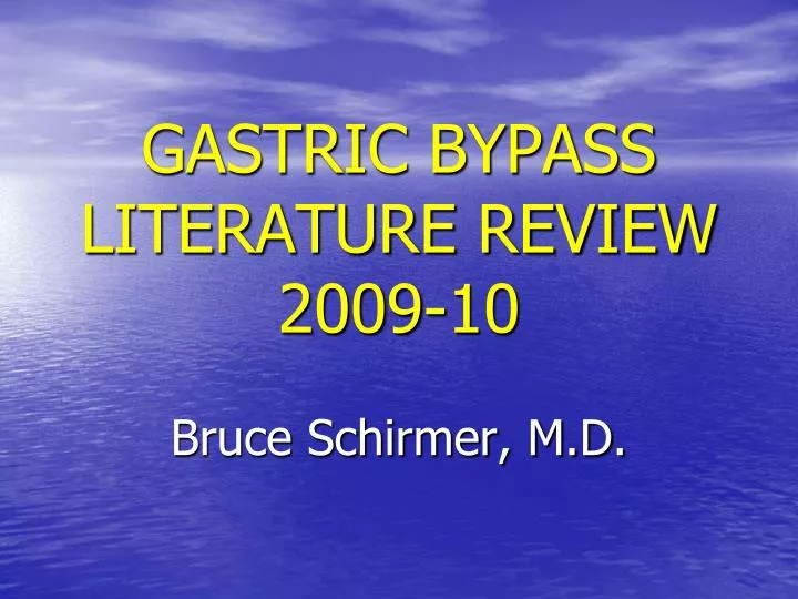 gastric bypass literature review 2009 10