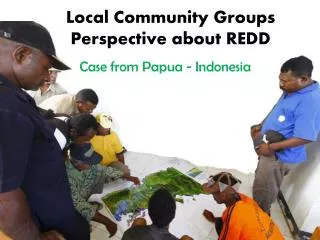 Local Community Groups Perspective about REDD