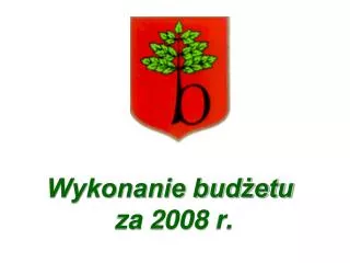 wykonanie bud etu za 2008 r