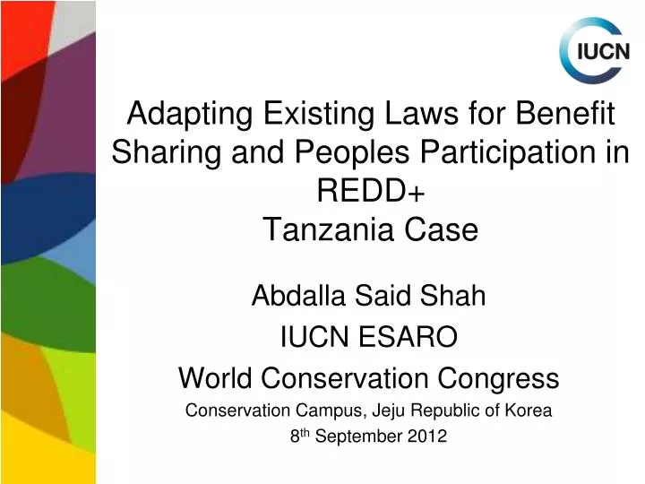 adapting existing laws for benefit sharing and peoples participation in redd tanzania case