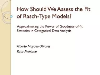 How Should We Assess the Fit of Rasch -Type Models?