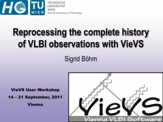 Reprocessing the complete history of VLBI observations with VieVS