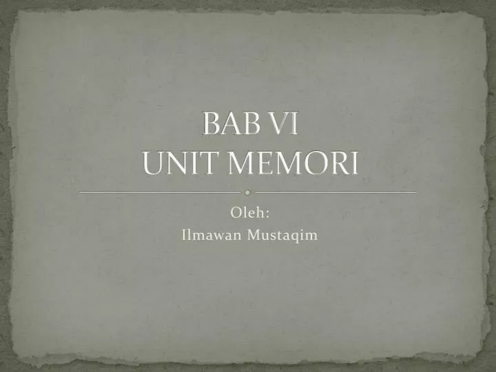 bab vi unit memori