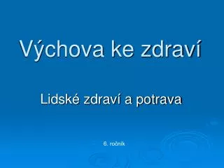 v chova ke zdrav