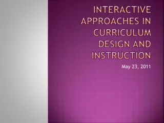 Interactive approaches in curriculum design and instruction
