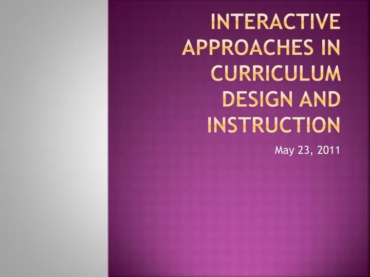 interactive approaches in curriculum design and instruction
