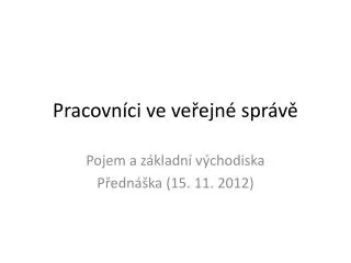 pracovn ci ve ve ejn spr v