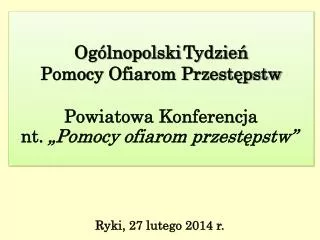 og lnopolski tydzie pomocy ofiarom przest pstw powiatowa konferencja nt pomocy ofiarom przest pstw