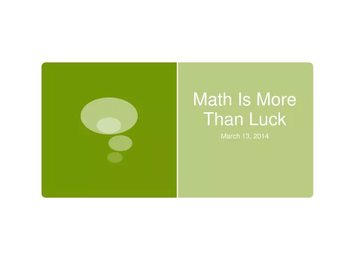 math is more than luck