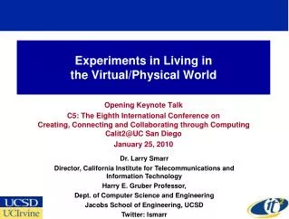 Experiments in Living in the Virtual/Physical World