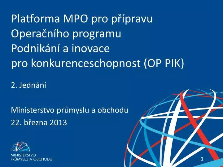 platforma mpo pro p pravu opera n ho programu podnik n a inovace pro konkurenceschopnost op pik