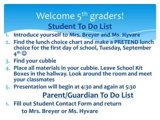 Welcome 5 th graders!