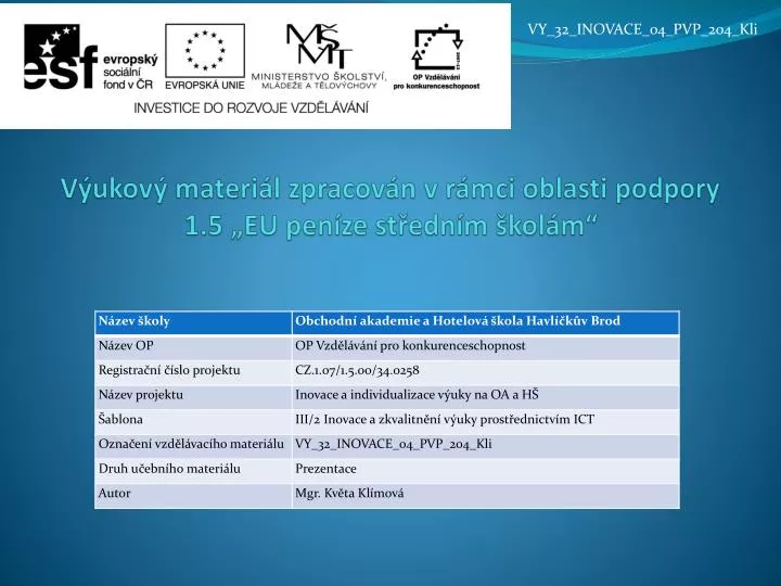 v ukov materi l zpracov n v r mci oblasti podpory 1 5 eu pen ze st edn m kol m