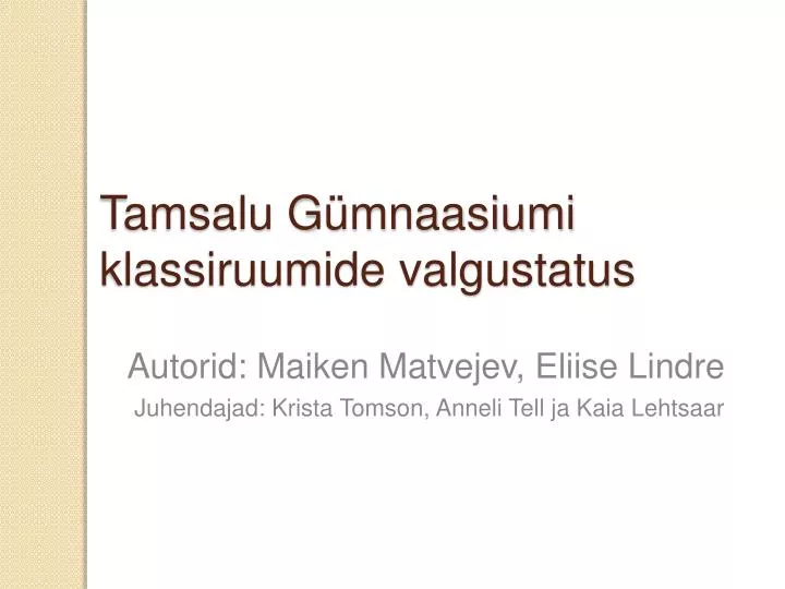 tamsalu g mnaasiumi klassiruumide valgustatus