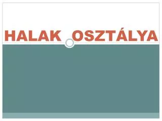 halak oszt lya