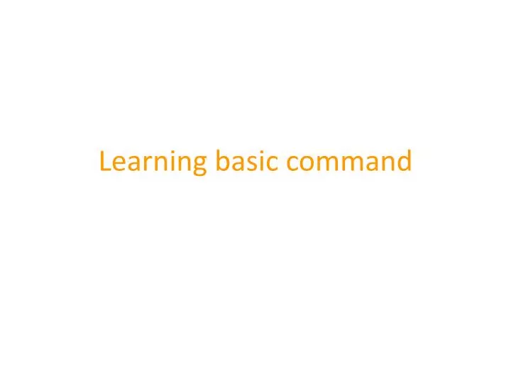 learning basic command