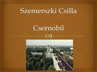 szemerszki csilla csernobil