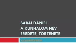 babai d niel a kunhalom n v eredete t rt nete