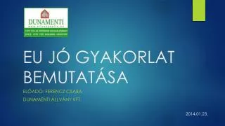 eu j gyakorlat bemutat sa