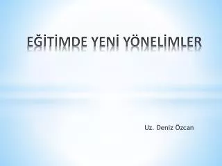 e t mde yen y nel mler