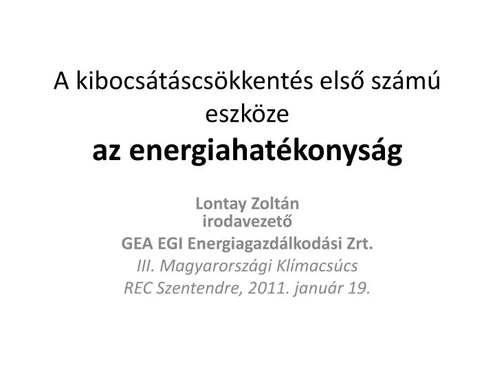 a kibocs t scs kkent s els sz m eszk ze az energiahat konys g