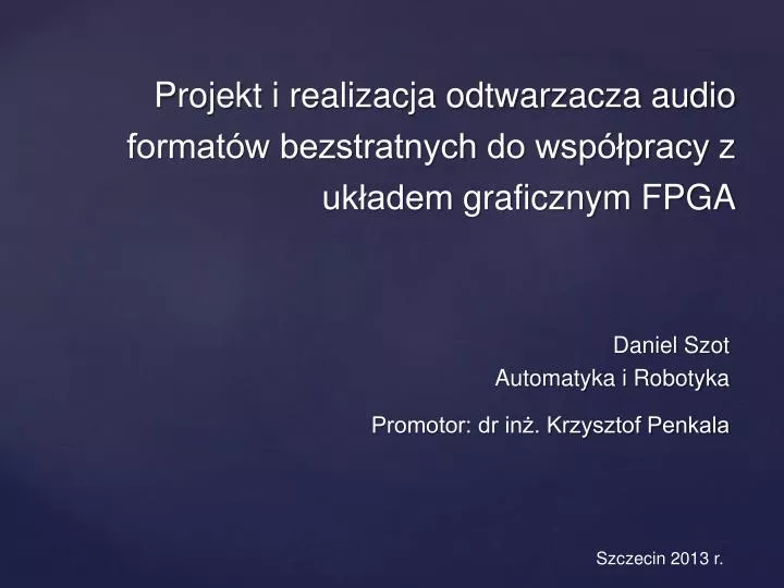 daniel szot automatyka i robotyka promotor dr in krzysztof penkala